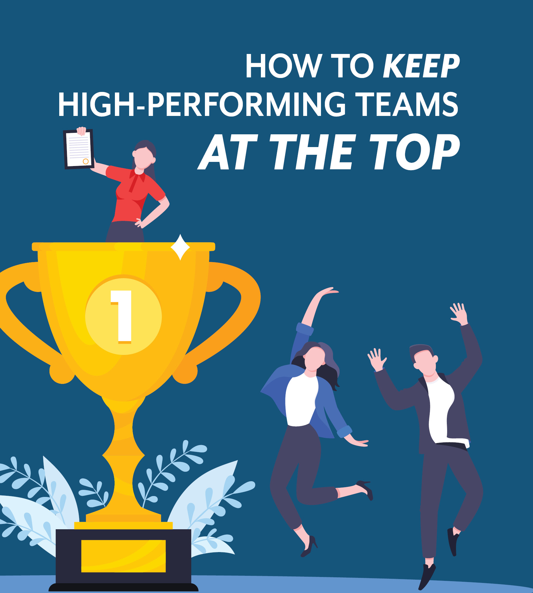 How to Keep High-Performing Teams at the Top – Global